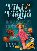 Viki Višnja in pozabljeno drevo v piskru